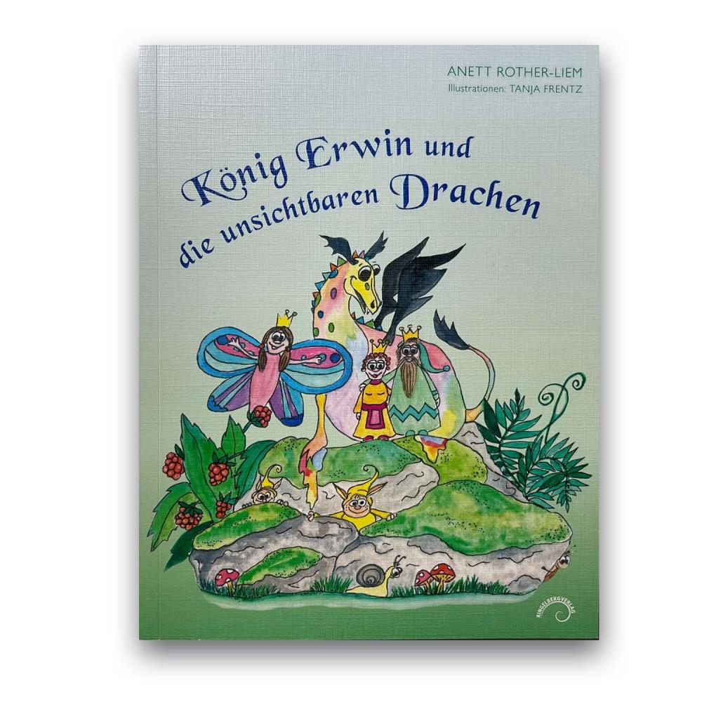 Kinderbuch "König Erwin und die unsichtbaren Drachen"